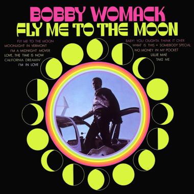 Bobby Womack -  Fly Me to the Moon